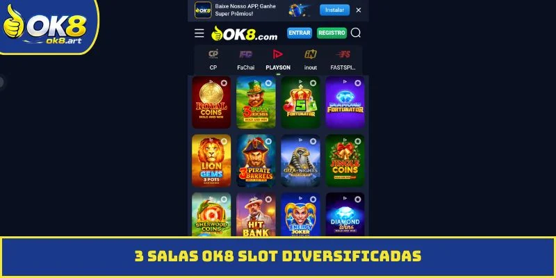 3 salas OK8 Slot diversificadas