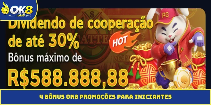 4 bônus OK8 promoções para iniciantes