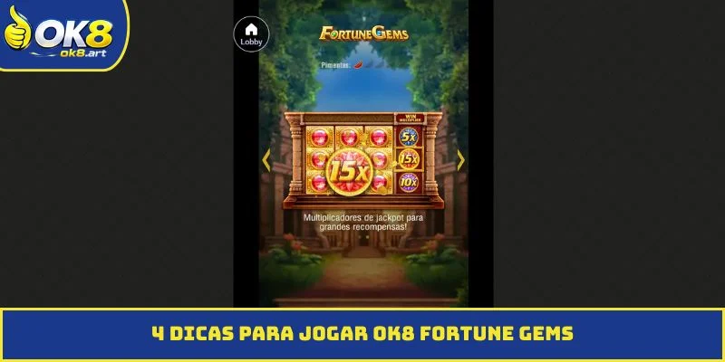 4 dicas para jogar OK8 Fortune Gems