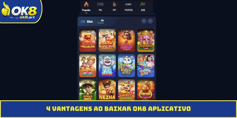 4 benefícios ao baixar o OK8 aplicativo