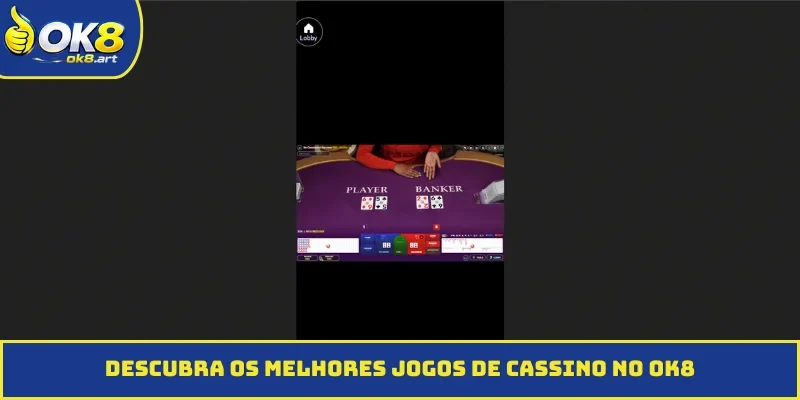 descubra os Melhores jogos de cassino no OK8