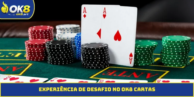 Experiência de desafio no OK8 Cartas