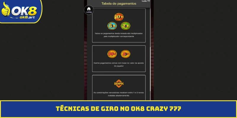 Técnicas de giro no OK8 Crazy 777