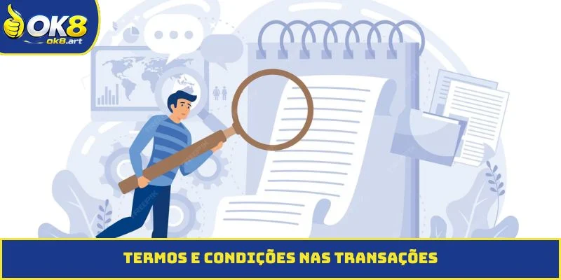 Termos e Condições nas transações